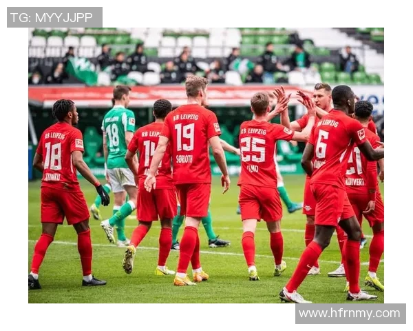 莱比锡与不来梅精彩对决直播全程回顾与赛后分析