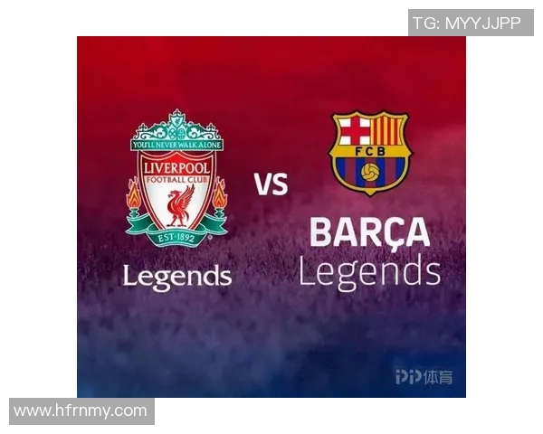 巴萨对阵利物浦比赛直播地址及观看指南分享